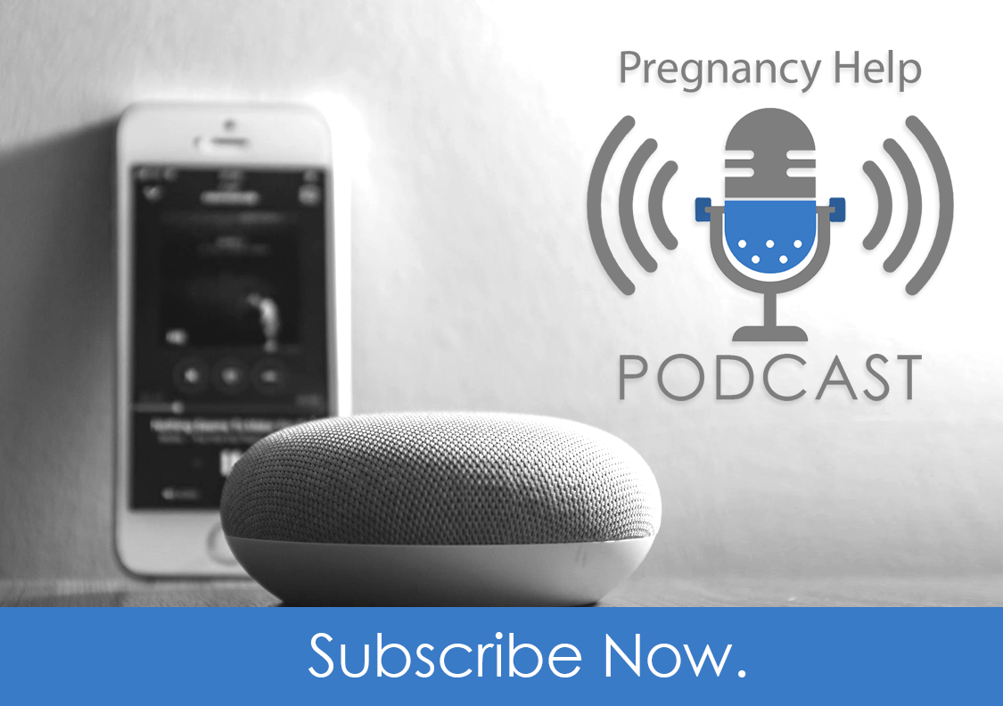 Pregnancy Help Podcast - Listen Now