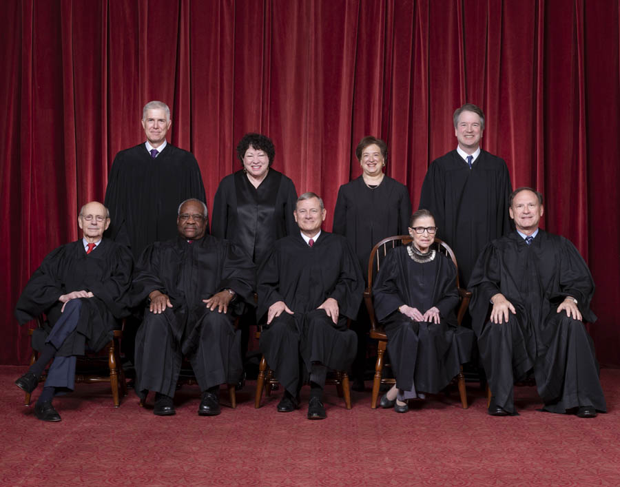 Front row, left to right: Associate Justice Stephen G. Breyer, Associate Justice Clarence Thomas, Chief Justice John G. Roberts, Jr., Associate Justice Ruth Bader Ginsburg, Associate Justice Samuel A. Alito. Back row: Associate Justice Neil M. Gorsuch, Associate Justice Sonia Sotomayor, Associate Justice Elena Kagan, Associate Justice Brett M. Kavanaugh.