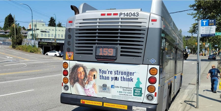 Pro-life ads have been appearing on TransLink buses in the Coquitlam and Maple Ridge areas of British Columbia, with plans for more ads